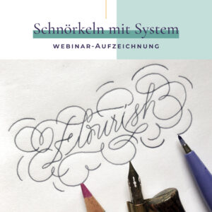 Schnörkeln mit System: Video-Aufzeichnung vom Webinar